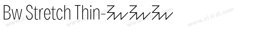 Bw Stretch Thin字体转换
